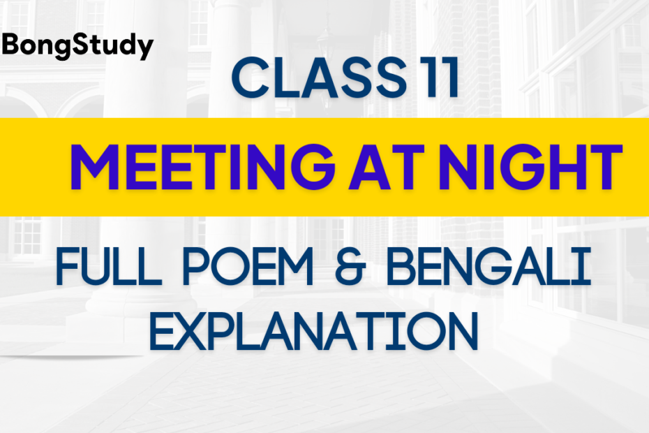 Meeting at Night (Robert Browning) Class 11 English WBHCSE